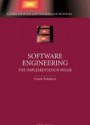 Software Engineering: The Implementation Phase