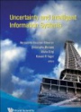 Uncertainty And Intelligent Information Systems