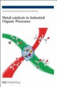 Chiusoli G. - Metal-Catalysis in Industrial Organic Processes