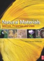Natural Materials Sources, Properties and Uses