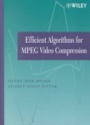 Efficient Algorithms for Mpeg Video Compression