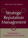 Strategic Reputation Management: Towards A Company of Good