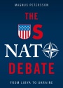 The US NATO Debate: From Libya to Ukraine