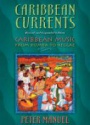 Caribbean Currents : Caribbean Music From Rumba to Reggae