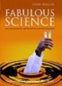 Fabulous Science: Fact and Fiction in the History of Scientific Discovery