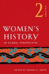Smith B. G. - Women`s History in Global Perspective, v. 2