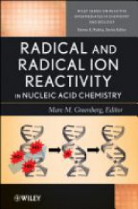 Marc M. Greenberg - Radical and Radical Ion Reactivity in Nucleic Acid Chemistry