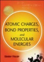 Atomic Charges, Bond Properties, and Molecular Energies