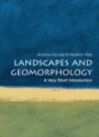 Landscapes and Geomorphology: A Very Short Introduction 