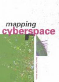 Martin Dodge,Rob Kitchin - Mapping Cyberspace