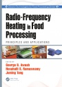 Radio-Frequency Heating in Food Processing: Principles and Applications