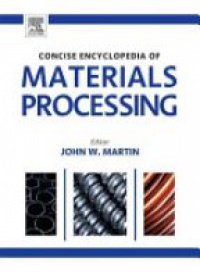 Martin, John - The Concise Encyclopedia of Materials Processing