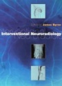 Interventional Neuroradiology: Theory and Practice