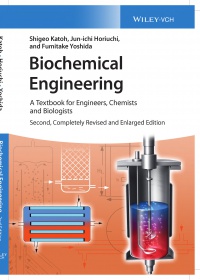 Shigeo Katoh,Jun–ichi Horiuchi,Fumitake Yoshida - Biochemical Engineering: A Textbook for Engineers, Chemists and Biologists