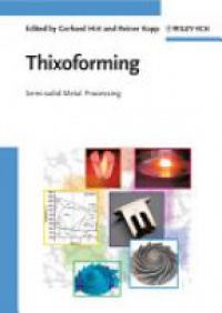 Hirt G. - Thixoforming: Semi-solid Metal Processing