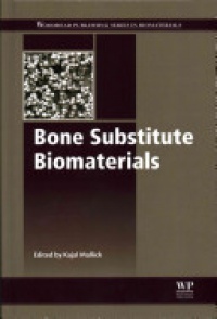 K Mallick - Bone Substitute Biomaterials
