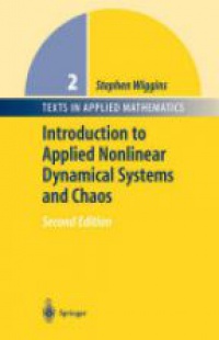 Wiggins S. - Introduction to Applied Nonlinear Dynamical Systems and Chaos