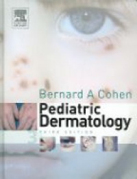Cohen, Bernard A - Pediatric Dermatology