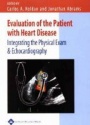 Evaluation of the Patient with Heart Diseases