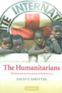 Forsythe D. - The Humanitarians