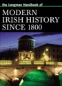 Longman Handbook of Modern Irish History Since 1800