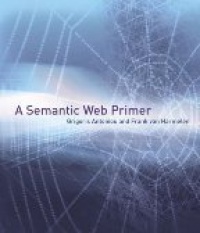 Antoniou G. - A Semantic Web Primer