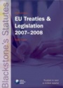 Blackstone's EU Treaties & Legislation 2007-2008