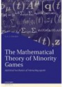 The Mathematical Theory of Minority Games