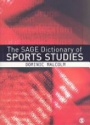 The SAGE Dictionary of Sports Studies