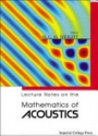 Lecture Notes on the Mathematics of Acoustics