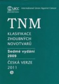 TNM - Klasifikace zhoubných novotvarů / 7.vyd.