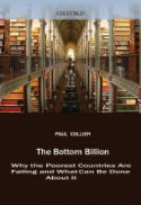 Collier , Paul - The Bottom Billion