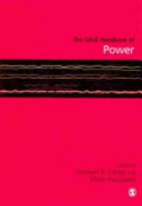 Stewart R Clegg,Mark Haugaard - The SAGE Handbook of Power