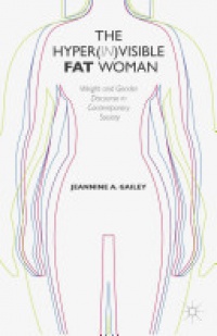 Gailey - The Hyper(in)visible Fat Woman
