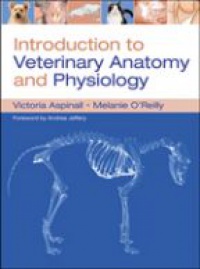 Aspinall V. - Introduction to Veterinary Anatomy & Physiology