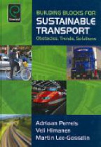 Perrels A. - Building Blocks for Sustainable Transport: Obstacles, Trends, Solutions