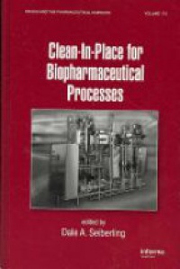 Dale A. Seiberling - Clean-In-Place for Biopharmaceutical Processes