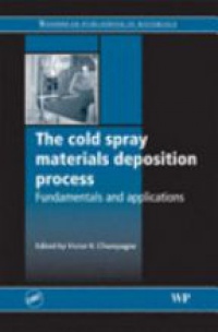 Champagne V. - The Cold Spray Materials Deposition Process
