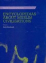 Encyclopedias About Muslim Civilizations