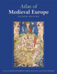 Ditchburn - Atlas of Medieval Europe