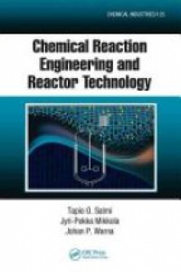 Tapio O. Salmi - Chemical Reaction Engineering and Reactor Technology