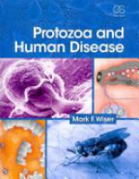 Wiser M. - Protozoa and Human Disease