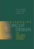 Integrated Circuit Design for High-Speed Frequency Synthesis