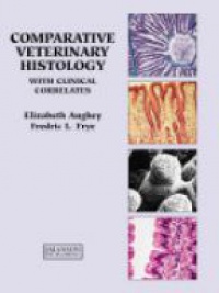 Aughey E. - Comparative Veterinary Histology with Clinical Correlates