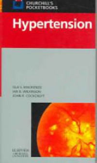 Mackenzie A. - Churchill`s Pocketbooks of Hypertension