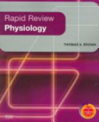Brown T. A. - Rapid Review Physiology