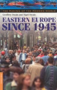 Swain G. - Eastern Europe since 1945