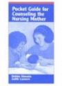 Pocket Guide for Counseling the Nursing Mother