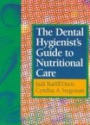 The Dental Hygienist´s Guide to Nutritonal Care