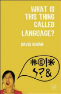 Nunan D. - What is This Thing Called Language?